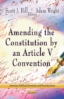Amending the Constitution by an Article V Convention - eBook