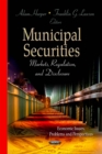 Municipal Securities : Markets, Regulation, and Disclosure - eBook