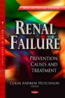 Renal Failure : Prevention, Causes & Treatment - Book
