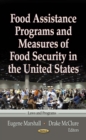 Food Assistance Programs and Measures of Food Security in the United States - eBook