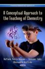 Conceptual Approach to the Teaching of Chemistry - Book