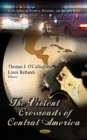 Violent Crossroads of Central America - Book