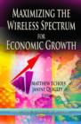Maximizing the Wireless Spectrum for Economic Growth - Book