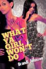 What Ya Girl Won't Do - eBook