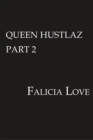Queen Hustlaz Part 2 - Book