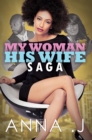 My Woman His Wife Saga - eBook