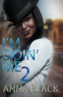 I'm Doin' Me 2 - eBook