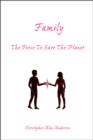 Family: The Force To Save The Planet - eBook