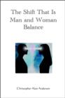 The Shift That Is Man and Woman Balance - eBook