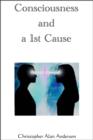 Consciousness and a 1st Cause - eBook