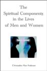 The Spiritual Components in the Lives of Men and Women - eBook