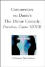 Commentary on Dante's The Divine Comedy, Paradiso, Canto XXXIII - eBook