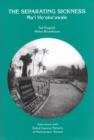 The Separating Sickness - Ma'i Ho'oka'awale : Interviews with Exiled Leprosy Patients at Kalaupapa, Hawaii. - eBook