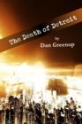 The Death of Detroit - eBook