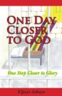 One Day Closer to God - eBook