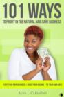101 Ways to Profit in the Natural Hair Care Business - eBook