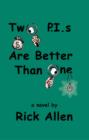 Two P.I.s are Better Than One - eBook