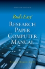 Bud's Easy Research Paper Computer Manual - eBook