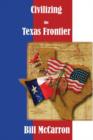 Civilizing the Texas Frontier - Book