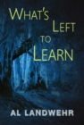What's Left to Learn - Book