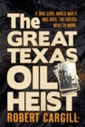The Great Texas Oil Heist - Book