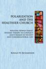 Polarization and the Healthier Church : Applying Bowen Family Systems Theory to Conflict and Change in Society - eBook