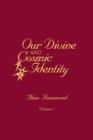 Our Divine and Cosmic Identity, Volume 3 - eBook
