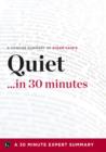 Quiet ...in 30 Minutes - eBook