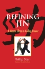 Refining Jin : A Master Class in Coiling Power - Book
