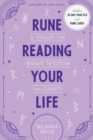 Rune Reading Your Life : A Toolkit for Insight, Intuition, and Clarity - Book