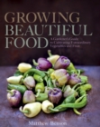 Growing Beautiful Food - eBook