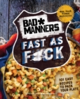 Bad Manners: Fast as F*ck - eBook