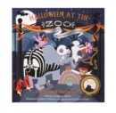 Halloween at the Zoo 10th Anniversary Edition : A Pop-Up Trick-Or-Treat Experience - Book