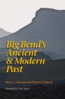 Big Bend's Ancient and Modern Past - eBook