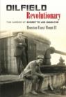 Oilfield Revolutionary : The Career of Everette Lee DeGolyer - Book