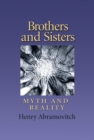 Brothers and Sisters : Myth and Reality - eBook
