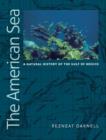 The American Sea : A Natural History of the Gulf of Mexico - Book