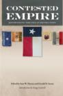 Contested Empire : Rethinking the Texas Revolution - Book
