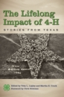 The Lifelong Impact of 4-H : Stories from Texas - eBook
