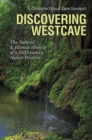 Discovering Westcave : The Natural and Human History of a Hill Country Nature Preserve - eBook
