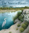 The Nueces River : Rio Escondido - Book