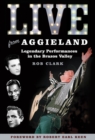 Live from Aggieland : Legendary Performances in the Brazos Valley - Book