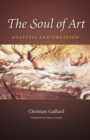 The Soul of Art : Analysis and Creation - Book