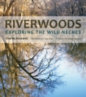 Riverwoods : Exploring the Wild Neches - Book