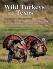 Wild Turkeys in Texas : Ecology and Management - Book