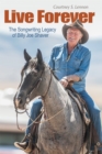 Live Forever : The Songwriting Legacy of Billy Joe Shaver - Book