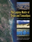 The Laguna Madre of Texas and Tamaulipas, Second Edition Volume 36 - Book