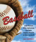 Baseball : Great Records, Weird Happenings, Odd Facts, Amazing Moments & Other Cool Stuff - Book