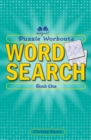 Puzzle Workouts: Word Search : Book 1 - Book