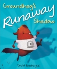Groundhog's Runaway Shadow - Book